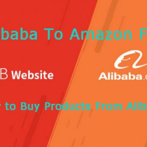 Alibaba To Amazon FBA – Sell on Amazon Guide 2022
