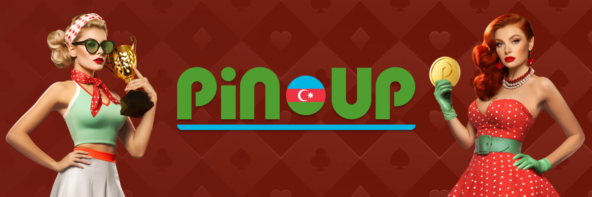 Azərbaycanda Pin Up Online Casino